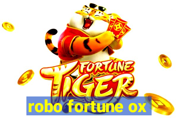 robo fortune ox